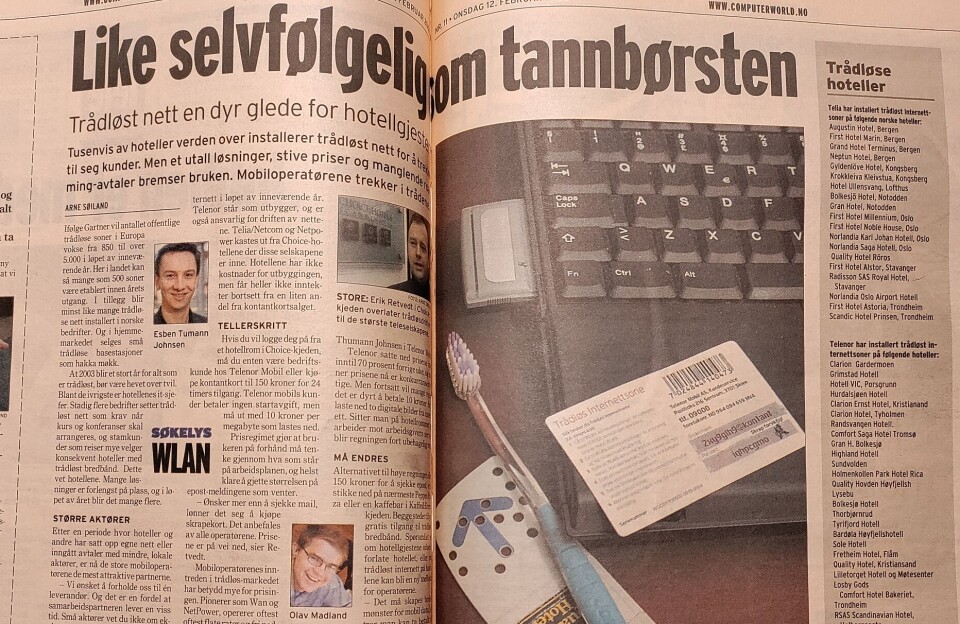 Glem ikke tannbørsten. Og husk for all del nettverkskortet!