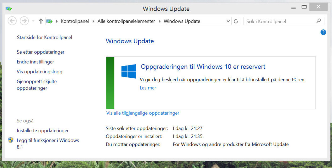KOMMER I DAG: Windows 10 rulles ut som en oppdatering i Windows Update fra i dag. Illustrasjon: Skjermdump KOMMER I DAG: Windows 10 rulles ut som en oppdatering i Windows Update fra i dag. Illustrasjon: Skjermdump
